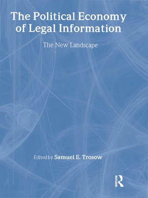cover image of The Political Economy of Legal Information